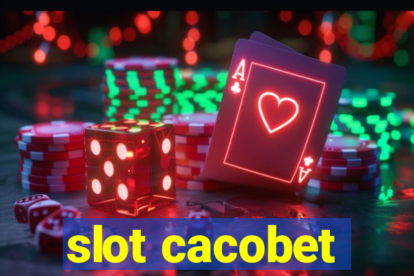 slot cacobet